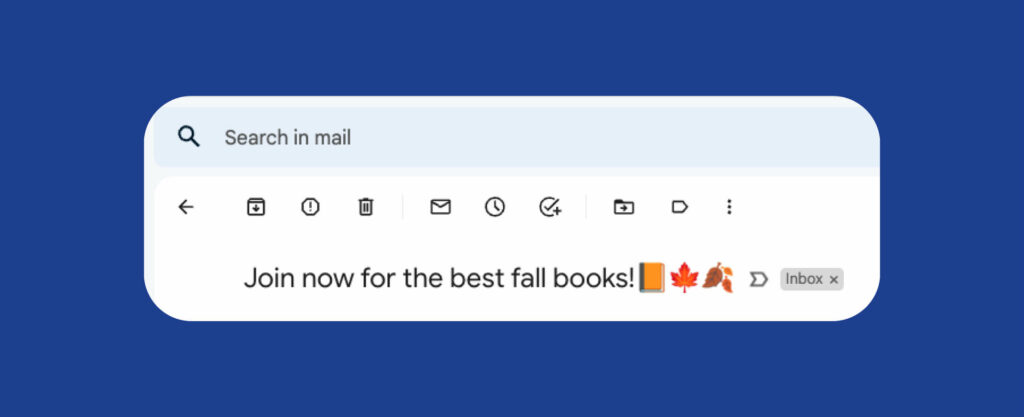 A screenshot of an email subject titled "Join now for the best fall books! 📙🍁🍂