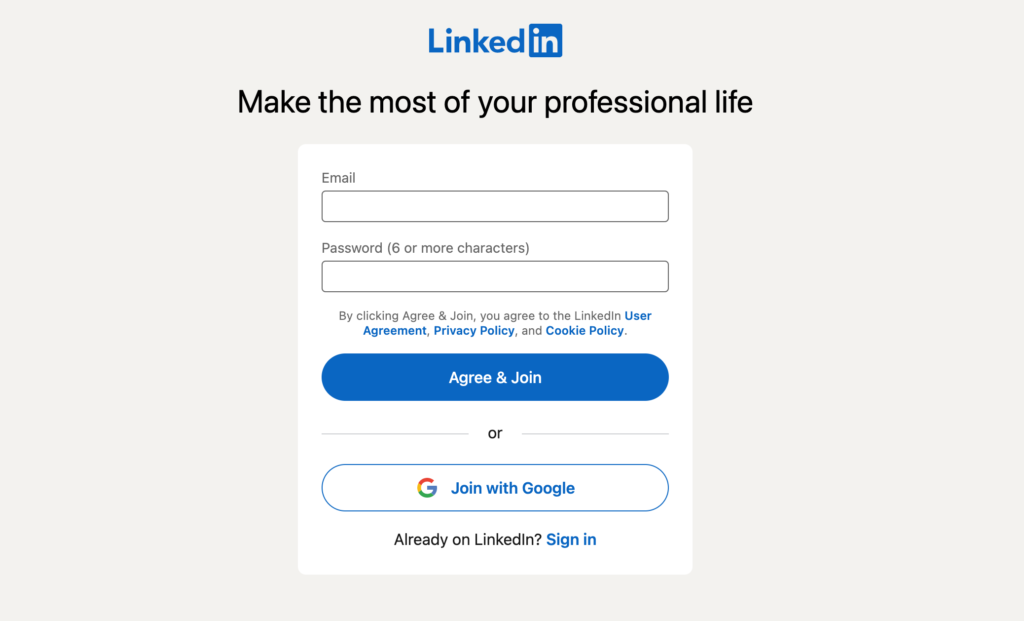Linkedin's sign up page, wher eit simply asks for an email + password or if you want to sign up through google