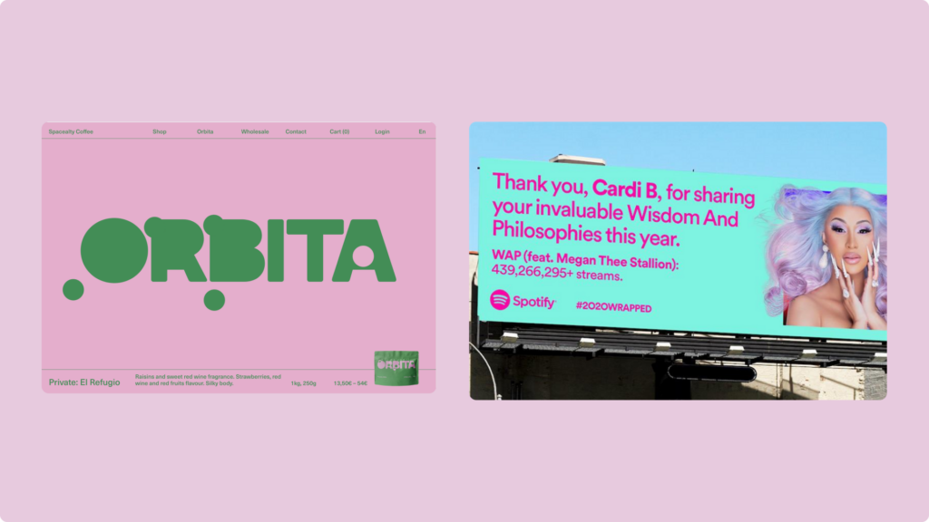 Screenshot of a website "Orbita" using bold colours and font.
Spotify advertising using bold colours and font.